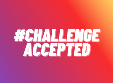 #ChallengeAccepted